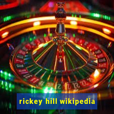 rickey hill wikipedia